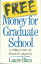 Free Money for Graduate School