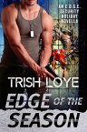 Edge of the Season【電子書籍】[ Trish Loye ]