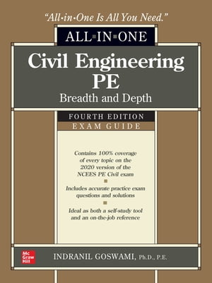 ŷKoboŻҽҥȥ㤨Civil Engineering PE All-in-One Exam Guide: Breadth and Depth, Fourth EditionŻҽҡ[ Indranil Goswami ]פβǤʤ13,688ߤˤʤޤ