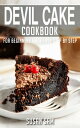 Devil Cake Cookbook Book2, for beginners made easy step by step