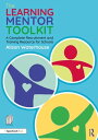 The Learning Mentor Toolkit A Complete Recruitment and Training Resource for Schools【電子書籍】[ Alison Waterhouse ]