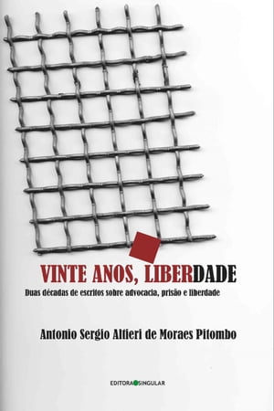 Vinte anos, liberdade