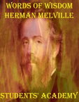 Words of Wisdom: Herman Melville【電子書籍】[ Students' Academy ]