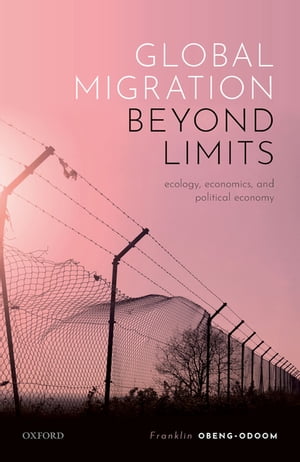 Global Migration beyond Limits