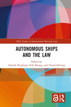 Autonomous Ships and the Law