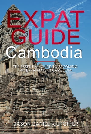 Expat Guide: Cambodia