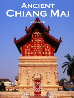 Ancient Chiang Mai Volume 2
