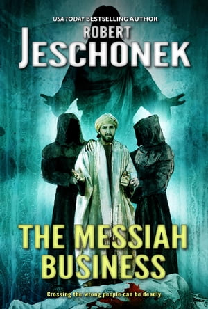 The Messiah Business A Biblical Mystery TaleŻҽҡ[ Robert Jeschonek ]