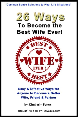 26 Ways to Become the Best Wife Ever!