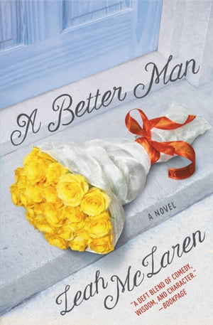 A Better Man【電子書籍】[ Leah McLaren ]