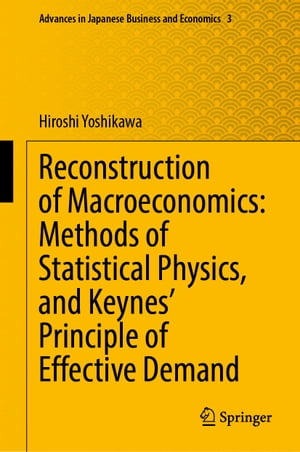 Reconstruction of Macroeconomics: Methods of Statistical Physics, and Keynes' Principle of Effective Demand