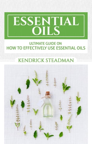 Ultimate Guide to Essential Oil Uses