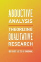 Abductive Analysis Theorizing Qualitative Research