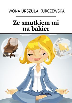 Ze smutkiem mi na bakier