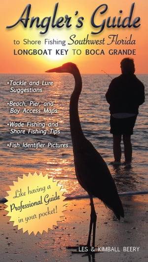 Angler's Guide to Shore Fishing Southwest Florida