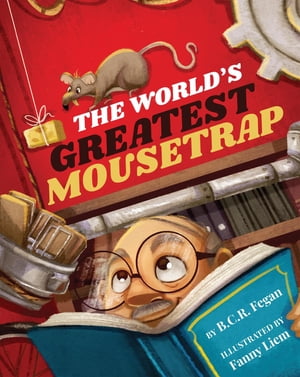 The World's Greatest Mousetrap【電子書籍】[ B.C.R. Fegan ]