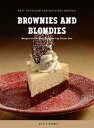 ŷKoboŻҽҥȥ㤨Brownies and Blondies Recipes for the Most Over-the-Top Treats EverŻҽҡ[ G.T. Rabbit ]פβǤʤ399ߤˤʤޤ