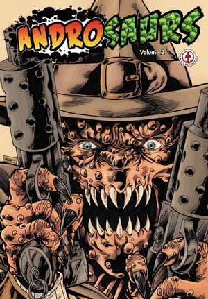 Androsaurs Volume 2【電子書籍】[ Christopher Hanchey ]