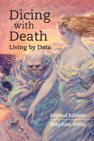 Dicing with Death Living by Data