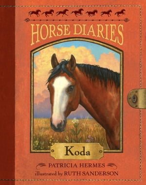 Horse Diaries #3: Koda【電子書籍】[ Patric