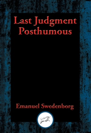 Last Judgment Posthumous With Linked Table of ContentsŻҽҡ[ Emanuel Swedenborg ]