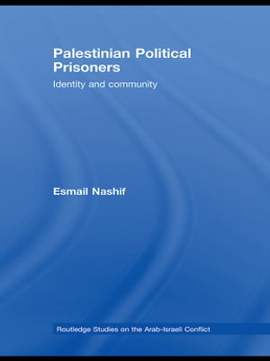 Palestinian Political Prisoners Identity and community