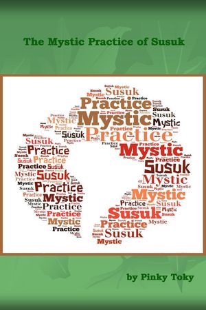 The Mystic Practice of Susuk