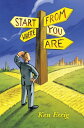 Start from Where You Are【電子書籍】 Ken Esrig