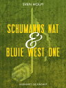 ŷKoboŻҽҥȥ㤨Schumanns nat & Bluie West OneŻҽҡ[ Sven Holm ]פβǤʤ1,046ߤˤʤޤ