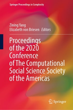 Proceedings of the 2020 Conference of The Computational Social Science Society of the Americas