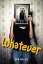 Whatever 12Żҽҡ[ Ann Walsh ]