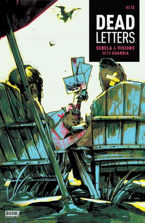 Dead Letters #12【電子書籍】[ Christopher Sebela ]