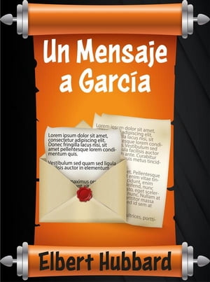 Un Mensaje a Garc?a Una Carta a Garc?a, Carta a 