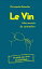 Le Vin - Mes secrets de sommelier Le guide pour?tre autonomeŻҽҡ[ Christophe Boisselier ]