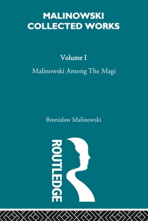 Malinowski amongst the Magi