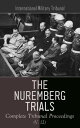 The Nuremberg Trials: Complete Tribunal Proceedings (V. 12) The Nuremberg Trials: Complete Tribunal Proceedings (V. 12)【電子書籍】 International Military Tribunal