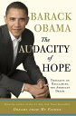 The Audacity of Hope Thoughts on Reclaiming the American Dream【電子書籍】 Barack Obama