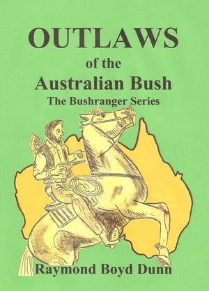 Outlaws of the Australian Bush