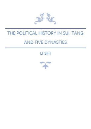 The Political History in Sui, Tang and Five Dynasties