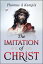 The Imitation of ChristŻҽҡ[ Thomas ? Kempis ]