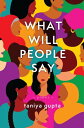 What Will People Say Poems【電子書籍】[ Taniya Gupta ]