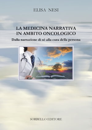 La Medicina Narrativa In Ambito Oncologico