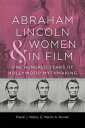 Abraham Lincoln and Women in Film One Hundred Years of Hollywood Mythmaking