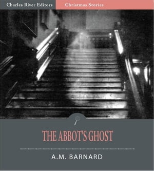 The Abbots Ghost (Illustrated Edition)