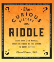 ŷKoboŻҽҥȥ㤨The Curious History of the Riddle Solve over 250 Riddles, from the Riddle of the Sphinx to Harry PotterŻҽҡ[ Marcel Danesi Ph.D. ]פβǤʤ640ߤˤʤޤ