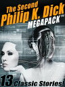 ŷKoboŻҽҥȥ㤨The Second Philip K. Dick MEGAPACK?: 13 Fantastic StoriesŻҽҡ[ Philip K. Dick Philip K. Philip K. Dick Dick ]פβǤʤ109ߤˤʤޤ