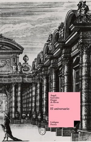 El aniversario【電子書籍】[ Angel Saavedra. Duque de Rivas ]
