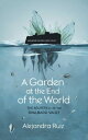 A Garden at the End of the World The Secrets of the Svalbard Vault【電子書籍】[ Alejan...