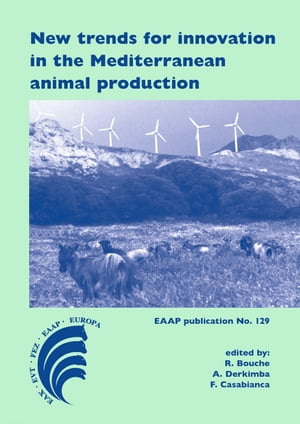 New trends for innovation in the Mediterranean animal production【電子書籍】