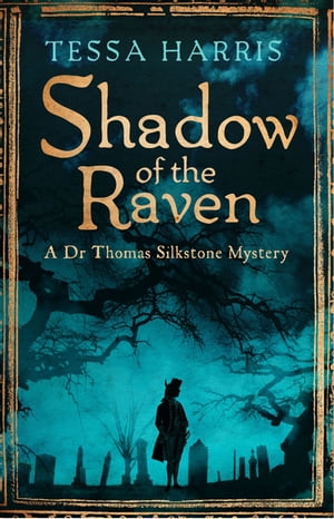 Shadow of the Raven a gripping mystery that combines the intrigue of CSI with 18th-century history